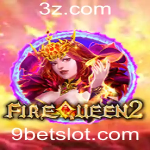 Desvendando FireQueen2: O Guia Completo para o Jogo de Estratégia 9bet