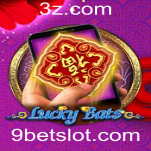 Descubra o Jogo Excitante: LuckyBatsM e a Estratégia 9bet
